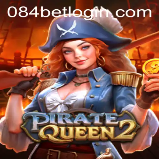Explore the Thrilling World of PirateQueen2 and Access with 084bet PH Login