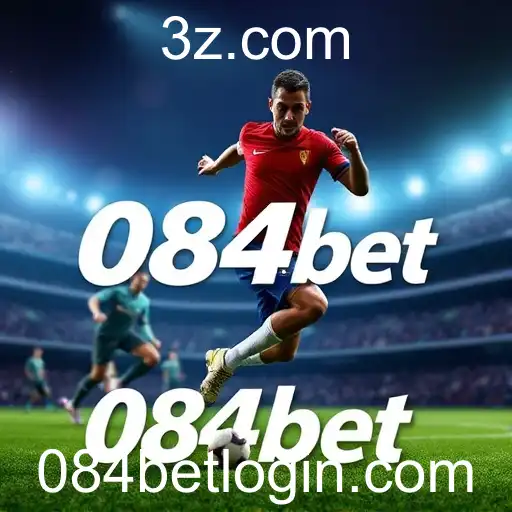Apostas Esportivas no 084bet: Diversão e Estratégia